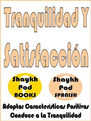 cover image of Tranquilidad Y Satisfacción--Peace of Mind & Contentment